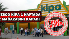 Tesco Kipa, hangi mağazalarını kapadı?