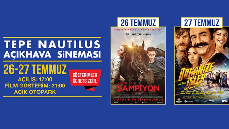 Sinemaseverler Tepe Nautilus Açıkhava Sinema Günleri’nde Buluşuyor